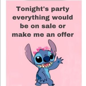 Tonight‘s party everything will be on sale